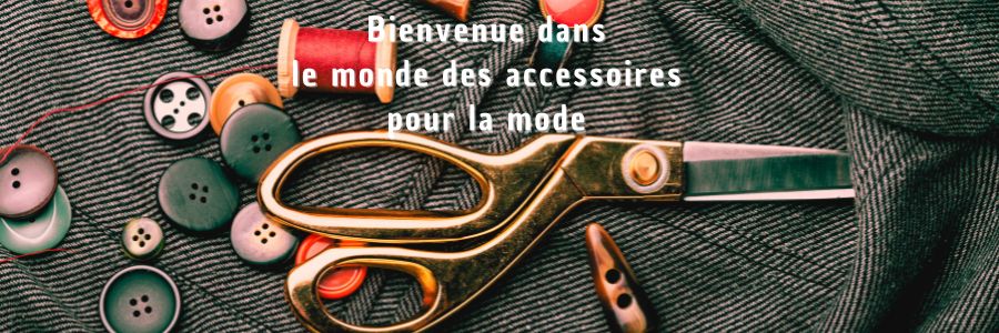 GUIDE COMPLET SUR LES BOUTONS EN COUTURE